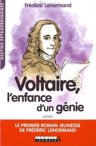 Voltaire, l'enfance d'un génie
