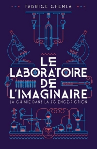 Le laboratoire de l'imaginaire: Chimie et science-fiction (2024)