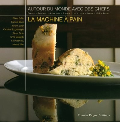 La machine à pain autour du monde avec des chefs
