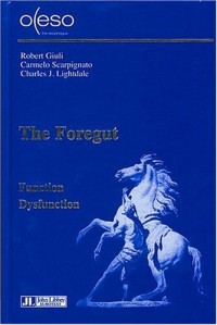 The Foregut - OESO: Function-Dysfunction