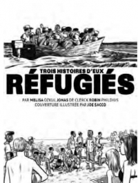 Refugies: TROIS HISTOIRES DE RÉFUGIÉS