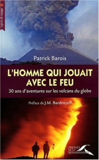 L'homme qui jouait avec le feu