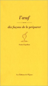 L'oeuf : 10 façons de le préparer
