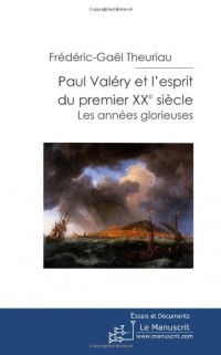 Paul Valéry et l'esprit du premier XXe siècle