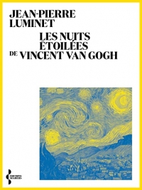 Les nuits étoilées de Vincent Van Gogh