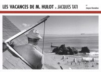 Les vacances de Monsieur Hulot de Jacques Tati