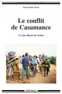 Le conflit de Casamance. Ce que disent les armes