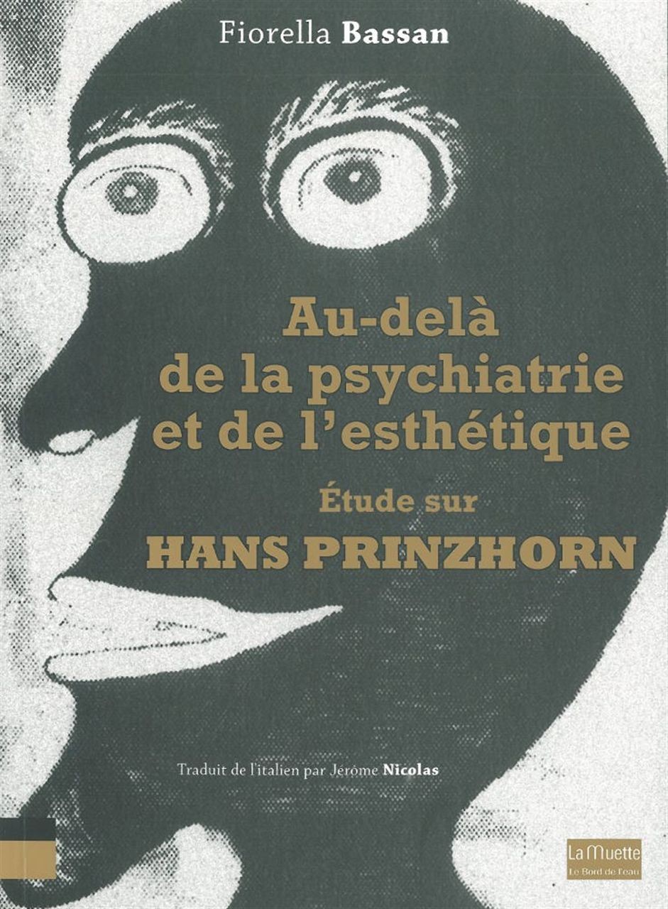 Au-delà de la psychiatrie et de l'esthétique : Etude sur Hans Prinzhorn