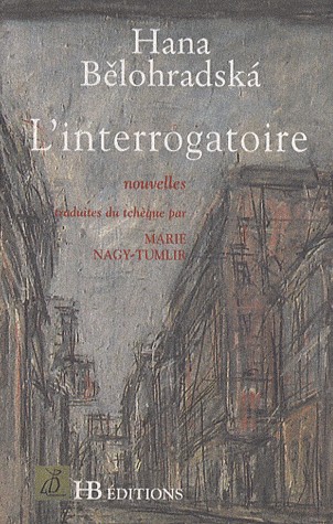 L'interrogatoire : Et autres nouvelles