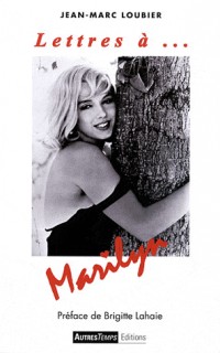 Lettres à... Marilyn