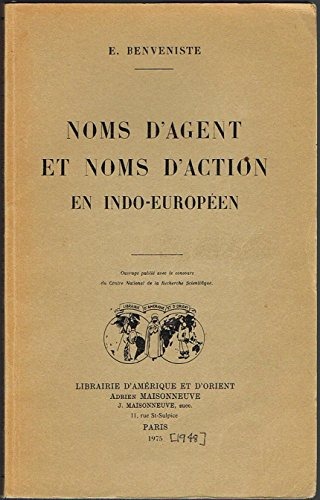 Noms d'agent et noms d'action en indo-européen [9782720001215]