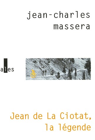 Jean de La Ciotat, la légende