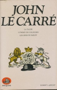 Oeuvres de John Le Carré : La taupe, Comme un collégien, Les gens de Smiley