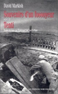 Souvenirs d'un fossoyeur, suivi de Tenti