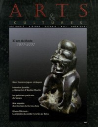 Arts & cultures, N° 8/2007 : 30 ans du Musée 1977-2007