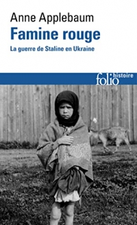 Famine rouge: La guerre de Staline en Ukraine