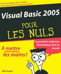 VISUAL BASIC 2005 POUR LES NUL