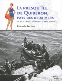 La presqu'île de Quiberon : Le pays des deux mers