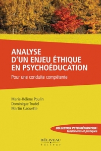 Analyse d'un enjeu éthique en psychoéducation - Pour une conduite compétente