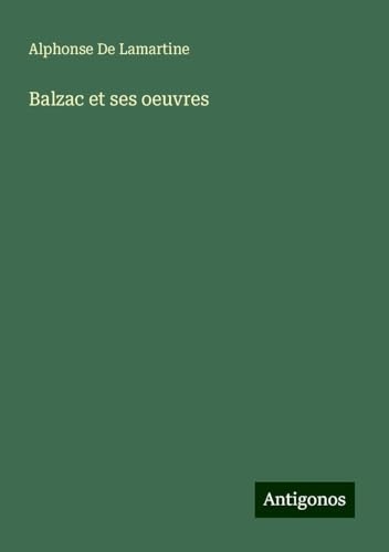 Balzac et ses oeuvres [9783388735474]