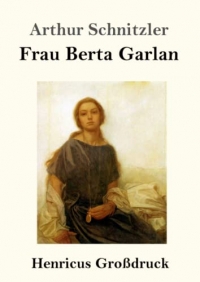 Frau Berta Garlan (Großdruck)