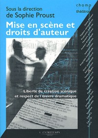 MISE EN SCENE ET DROITS AUTEUR