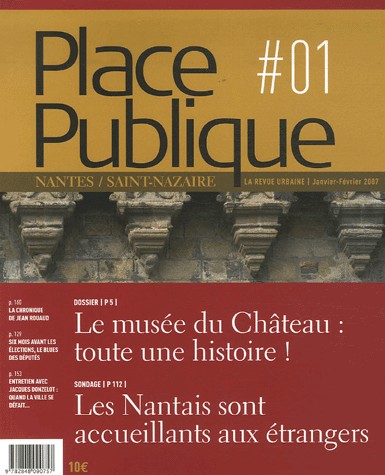 Place Publique, N° 1 (Janvier 2007): Le musée du Château : toute une histoire !