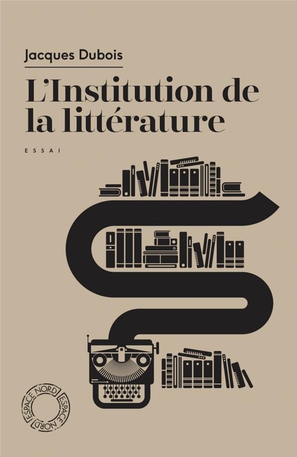 L'institution de la littérature