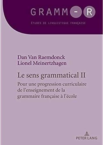 Les sens grammatical : Tome 2