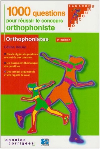 1000 Questions pour réussir le concours orthophoniste : Annales corrigées