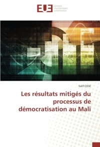 Les résultats mitigés du processus de démocratisation au Mali
