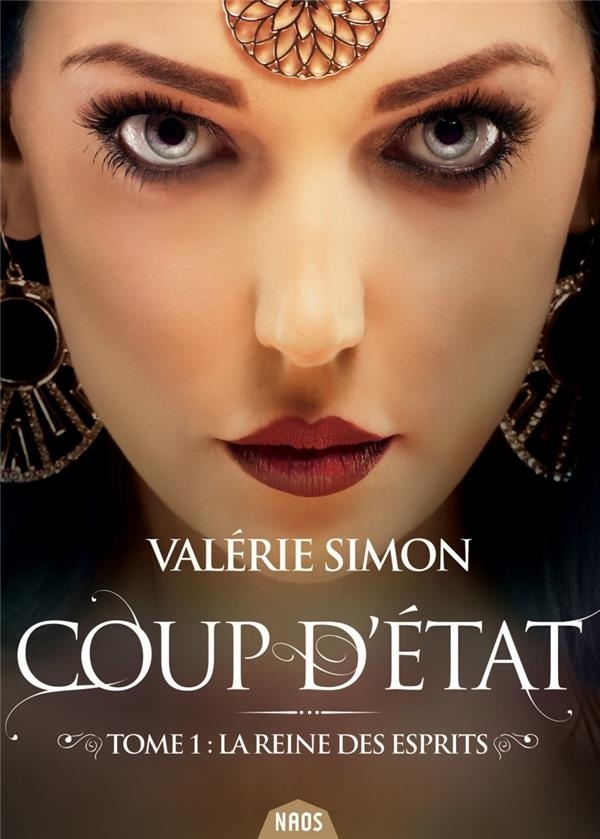Coup d'état, Tome 1 : La reine des esprits
