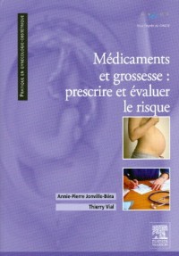 Médicaments et grossesse : prescrire et évaluer le risque