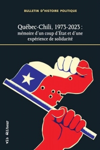 Bulletin d'histoire politique v 33 n 1-2 quebec-chili 1973-2023