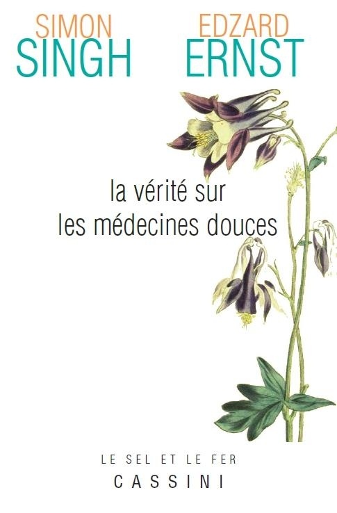 La vérité sur les médecines alternatives