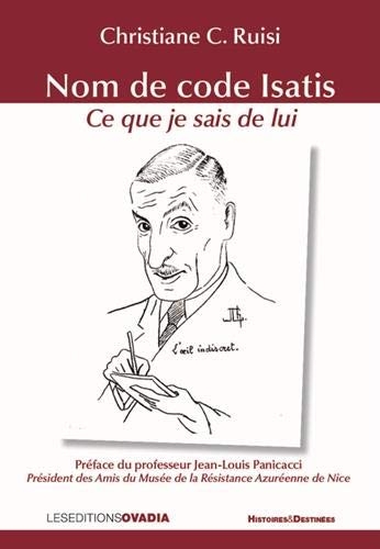 Nom de code Isatis : Ce que je sais de lui