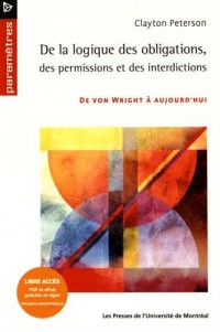 De la logique des obligations, des permissions et des interdictions : De von Wright à aujourd'hui