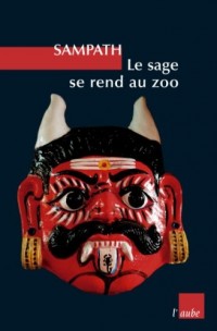 Le sage se rend au zoo et autres nouvelles d'Inde du Sud