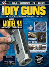 DIY GUNS: Home Gunsmithing Projects