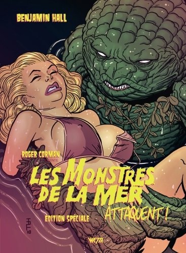 Les Monstres de la Mer Attaquent !: Edition Speciale