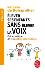 Elever ses enfants sans élever la voix