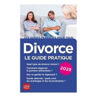 Divorce 2025: Le guide pratique