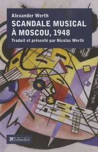 Scandale musical à Moscou : La Jdanovschina en musique, 1948