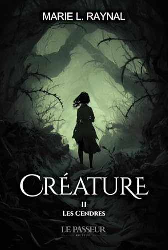 Créature - Les Cendres: Les Cendres