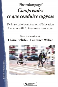 Photolangage, comprendre ce que conduire suppose : De la sécurité routière vers l'éducation à une mobilité citoyenne consciente