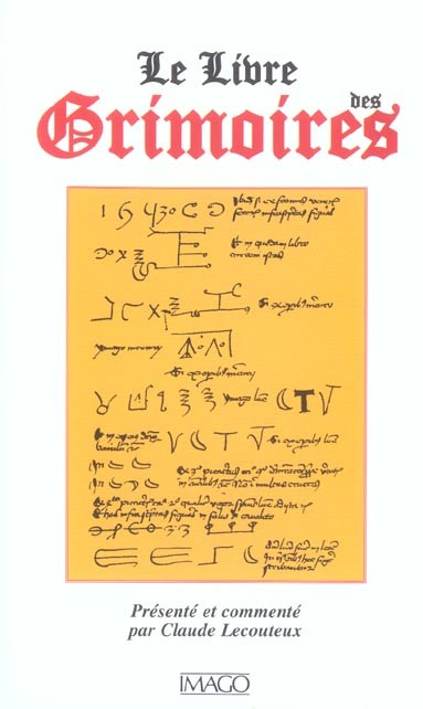 Le livre des grimoires : De la magie au Moyen Age