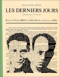 Les Derniers jours, 7 cahiers politique et littéraire : 1er février - 8 juillet 1927