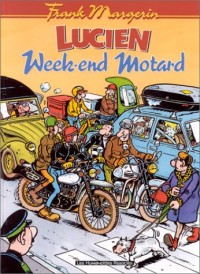 Lucien, Tome 8 : Week-end motard