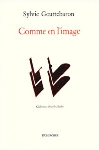 Comme en l'image