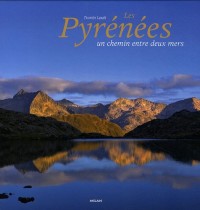 Les Pyrénées : Un chemin entre deux mers
